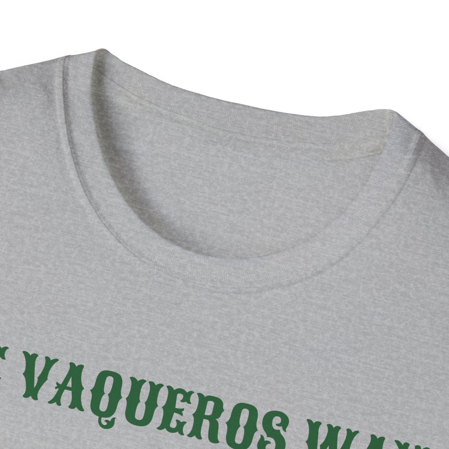 The Vaqueros Way - Softstyle T-Shirt