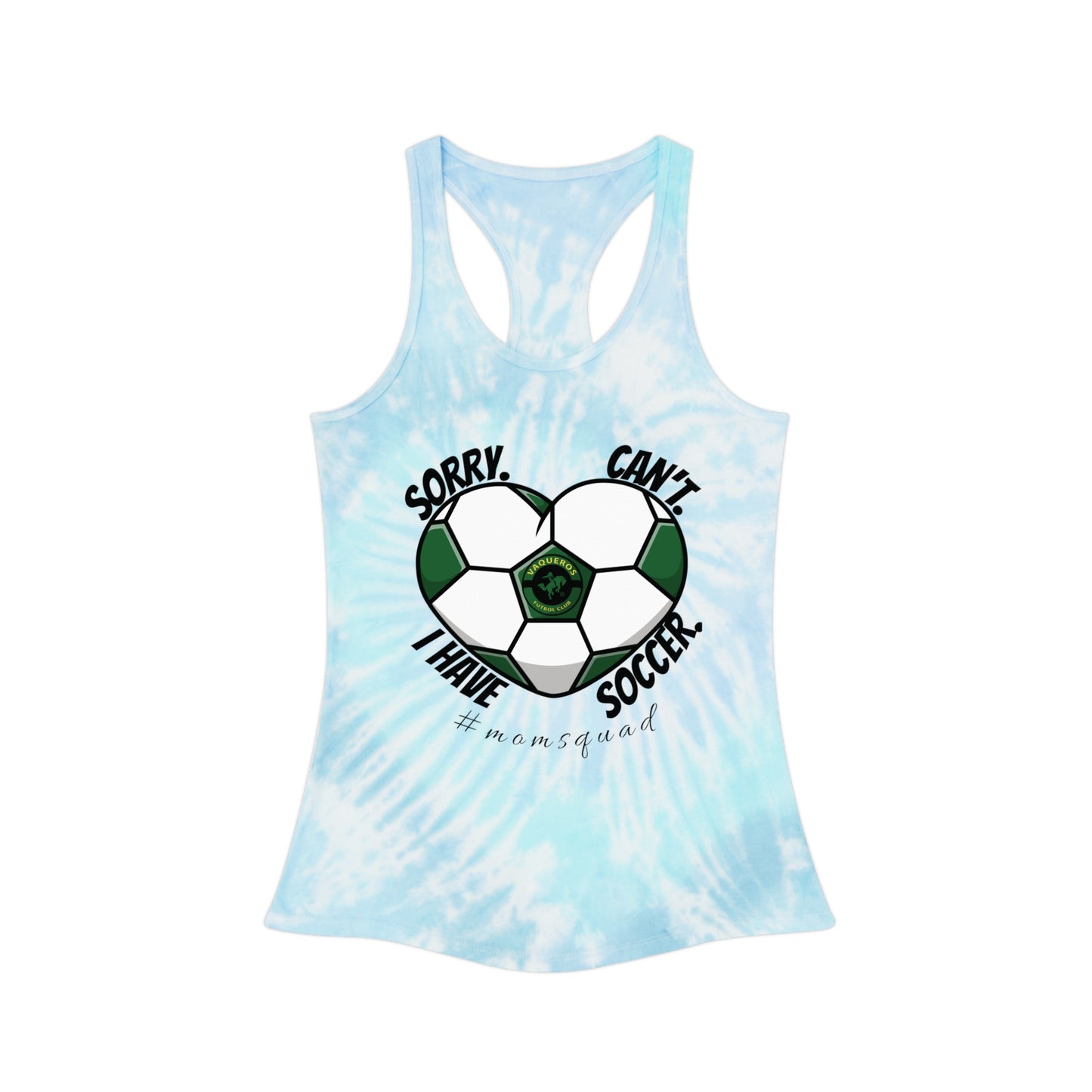 I Can't - Tie Dye Racerback Tank Top