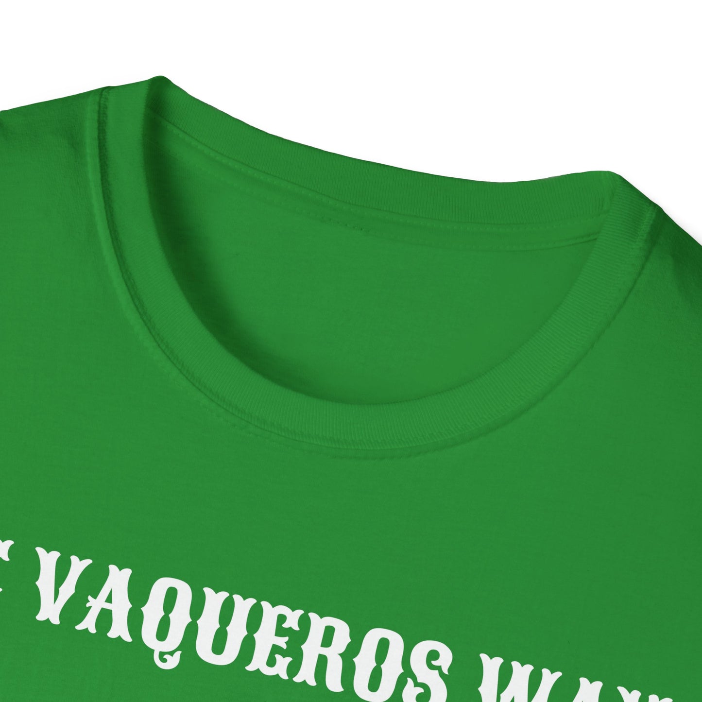 The Vaqueros Way - Softstyle T-Shirt