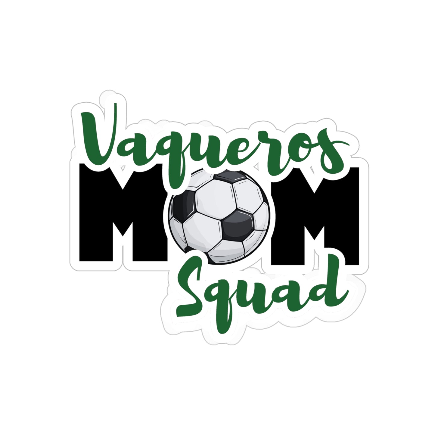 Vaqueros Mom Squad - Outdoor Stickers, Die-Cut, 1pc