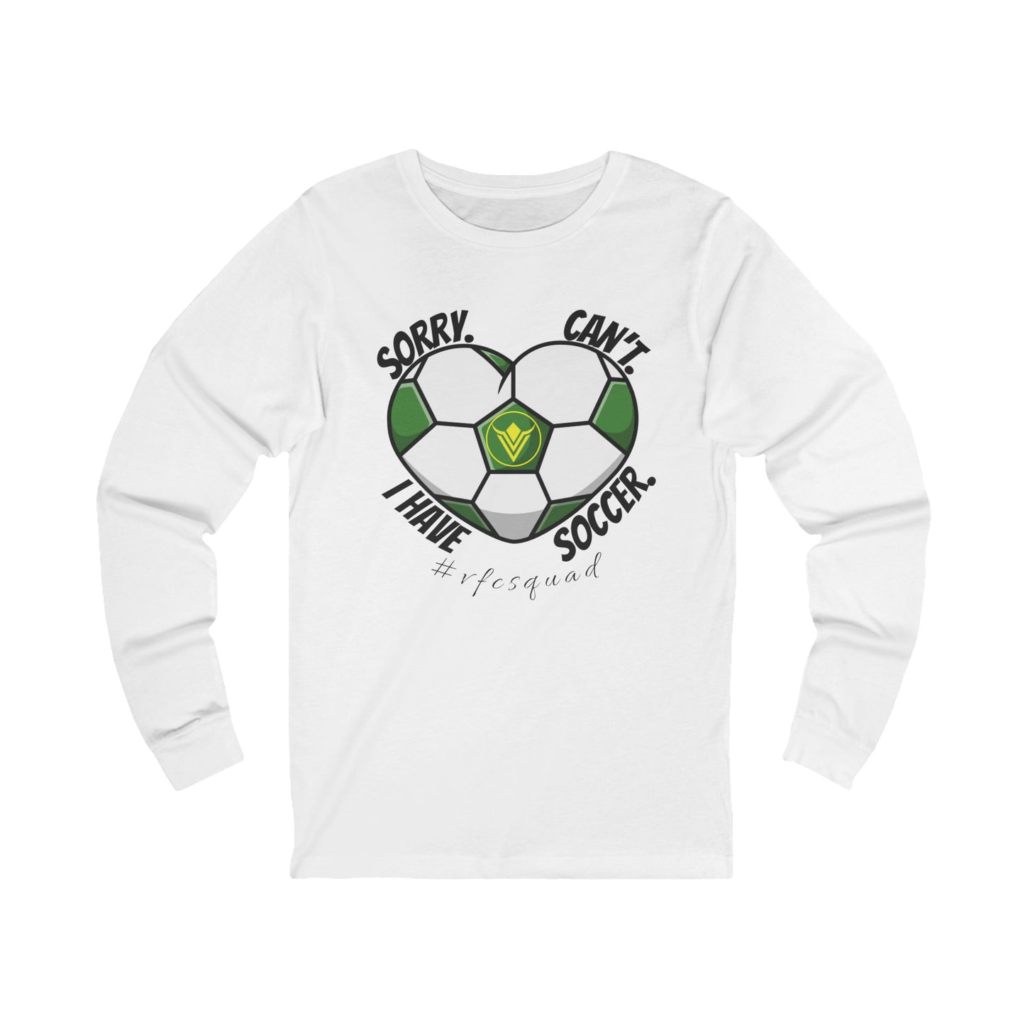 Sorry I Can't - Long Sleeve Tee