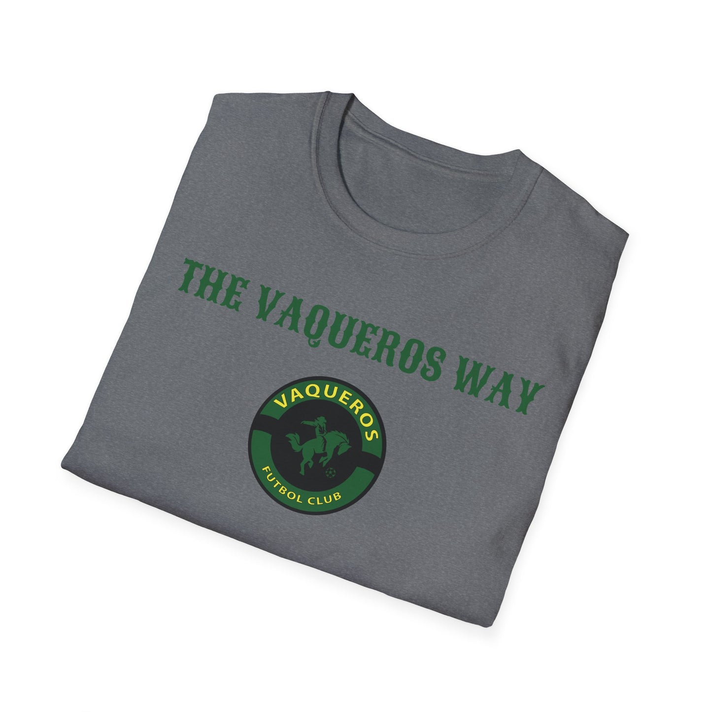 The Vaqueros Way - Softstyle T-Shirt