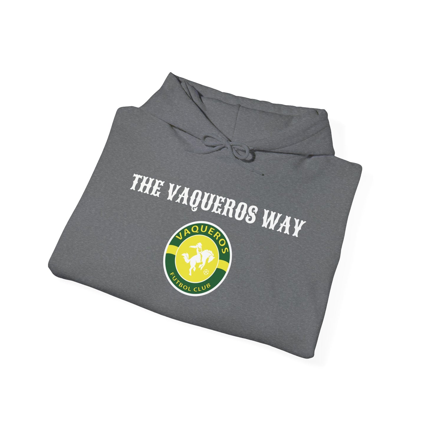 The Vaqueros Way - Hoodie