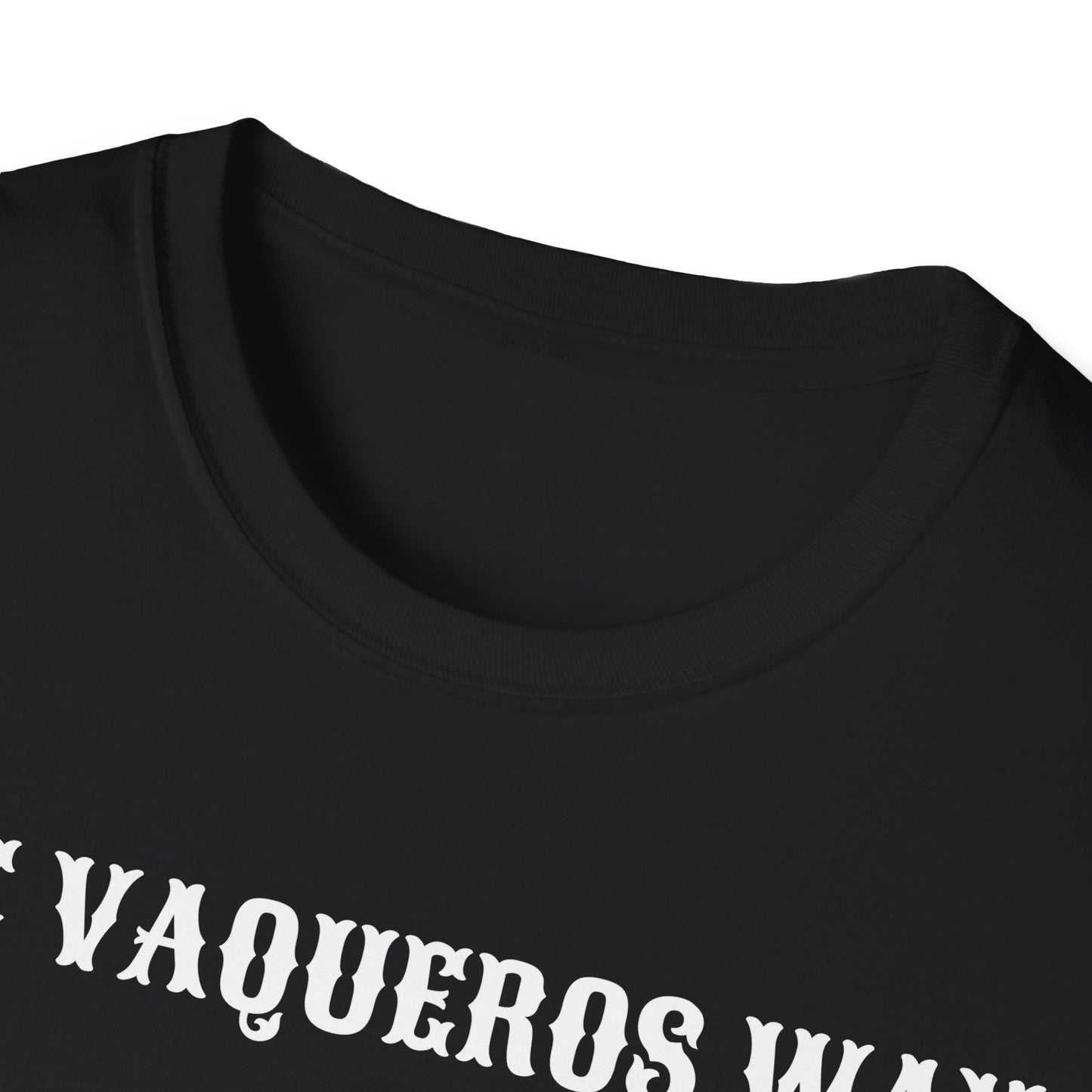The Vaqueros Way - Softstyle T-Shirt