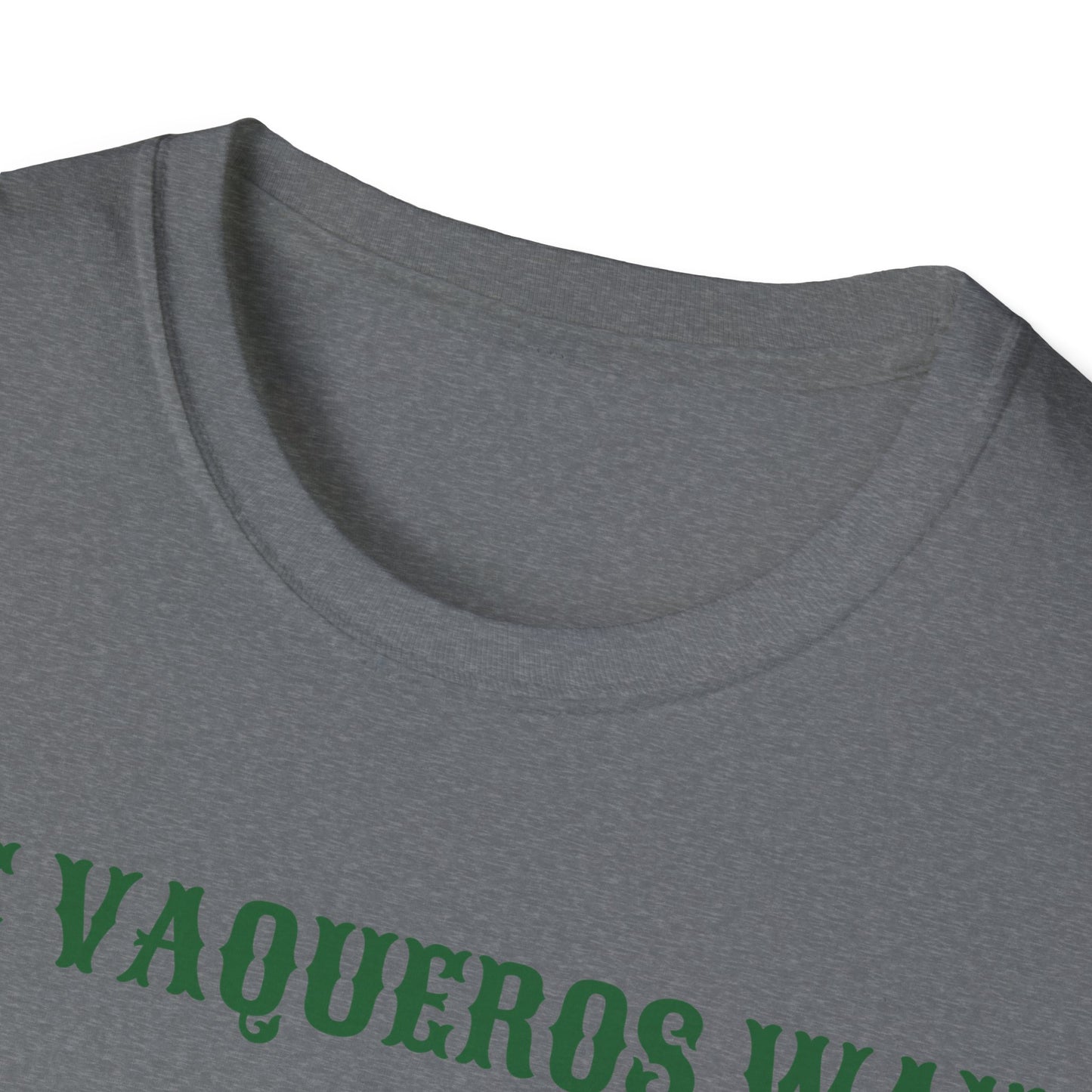 The Vaqueros Way - Softstyle T-Shirt