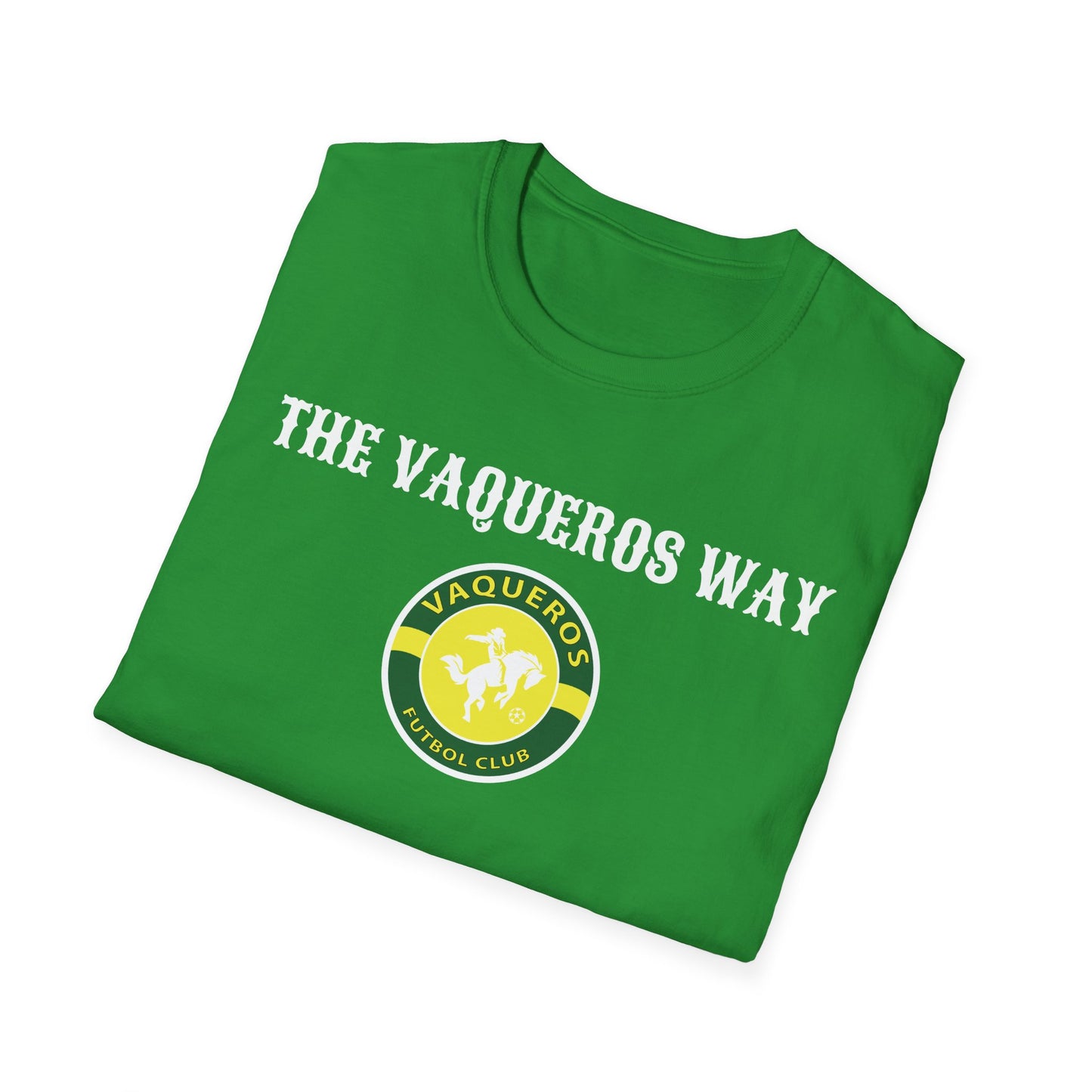 The Vaqueros Way - Softstyle T-Shirt