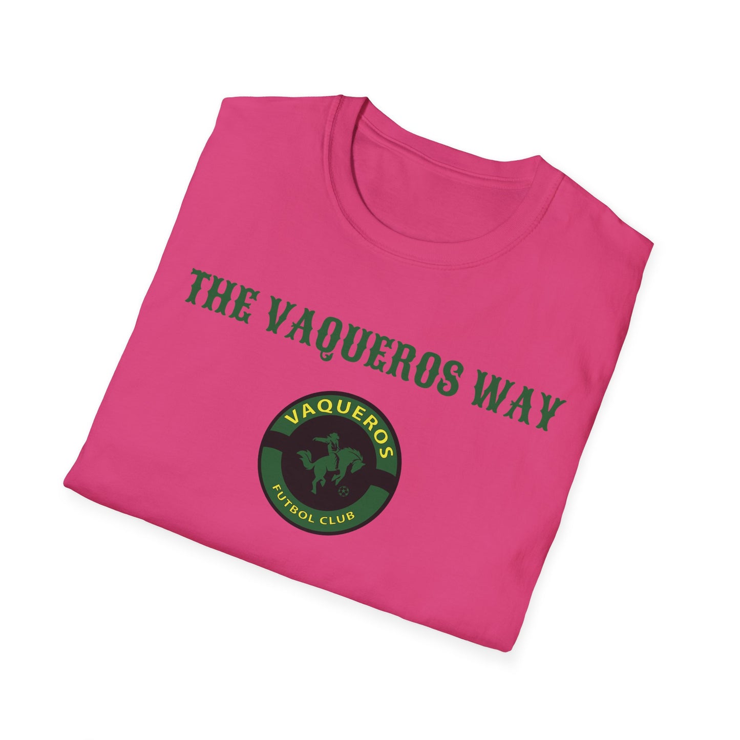 The Vaqueros Way - Softstyle T-Shirt
