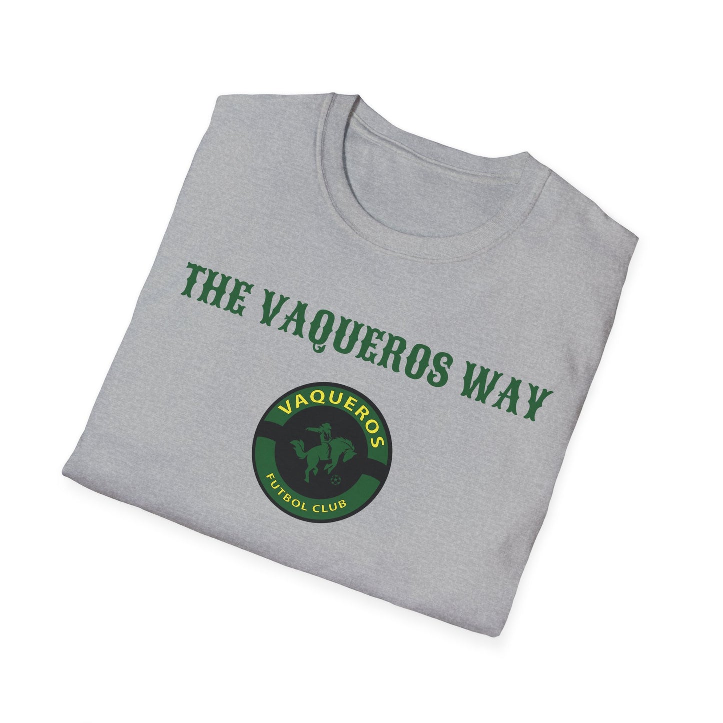 The Vaqueros Way - Softstyle T-Shirt