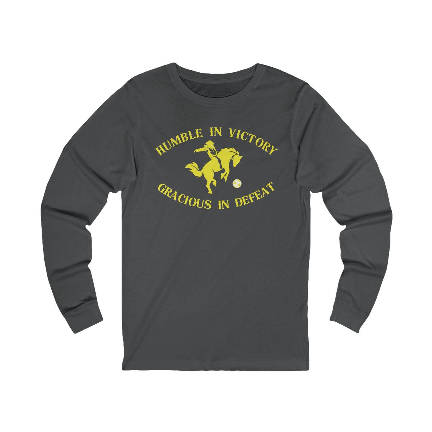 Humble And Gracious - Long Sleeve Tee