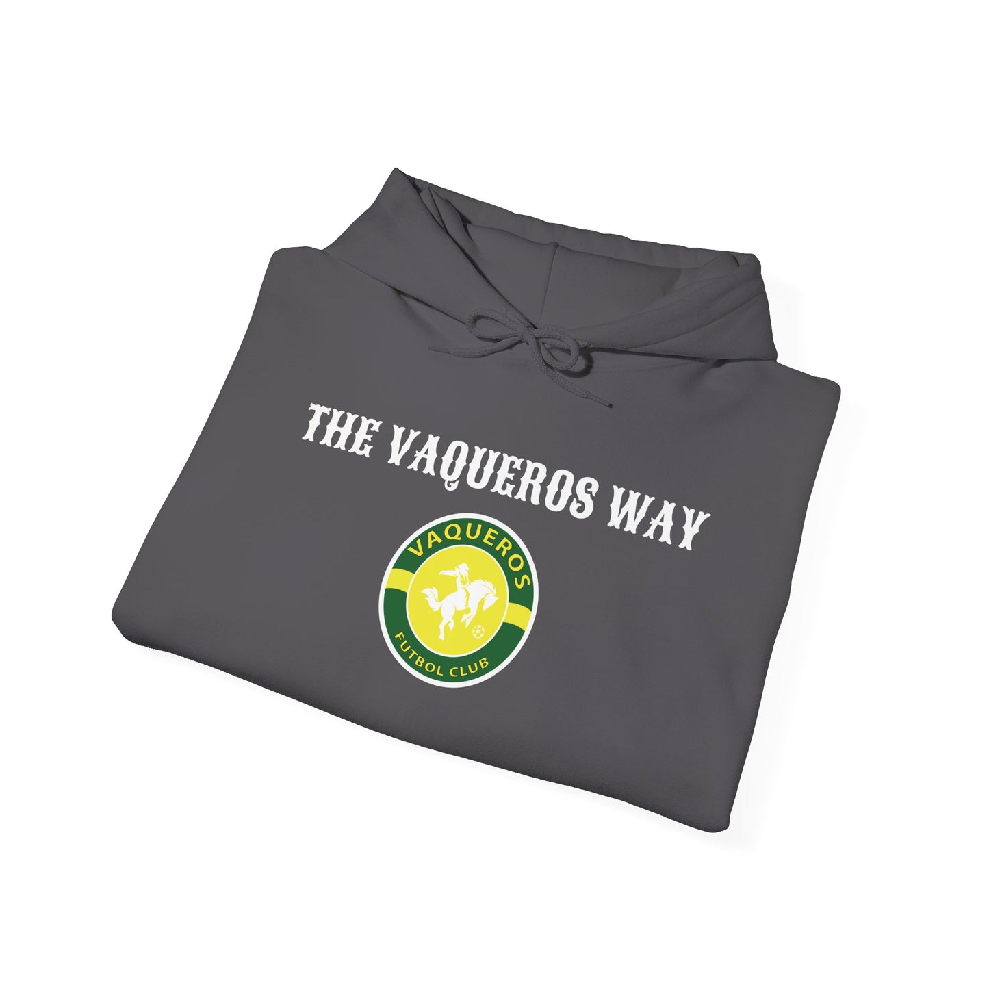 The Vaqueros Way - Hoodie