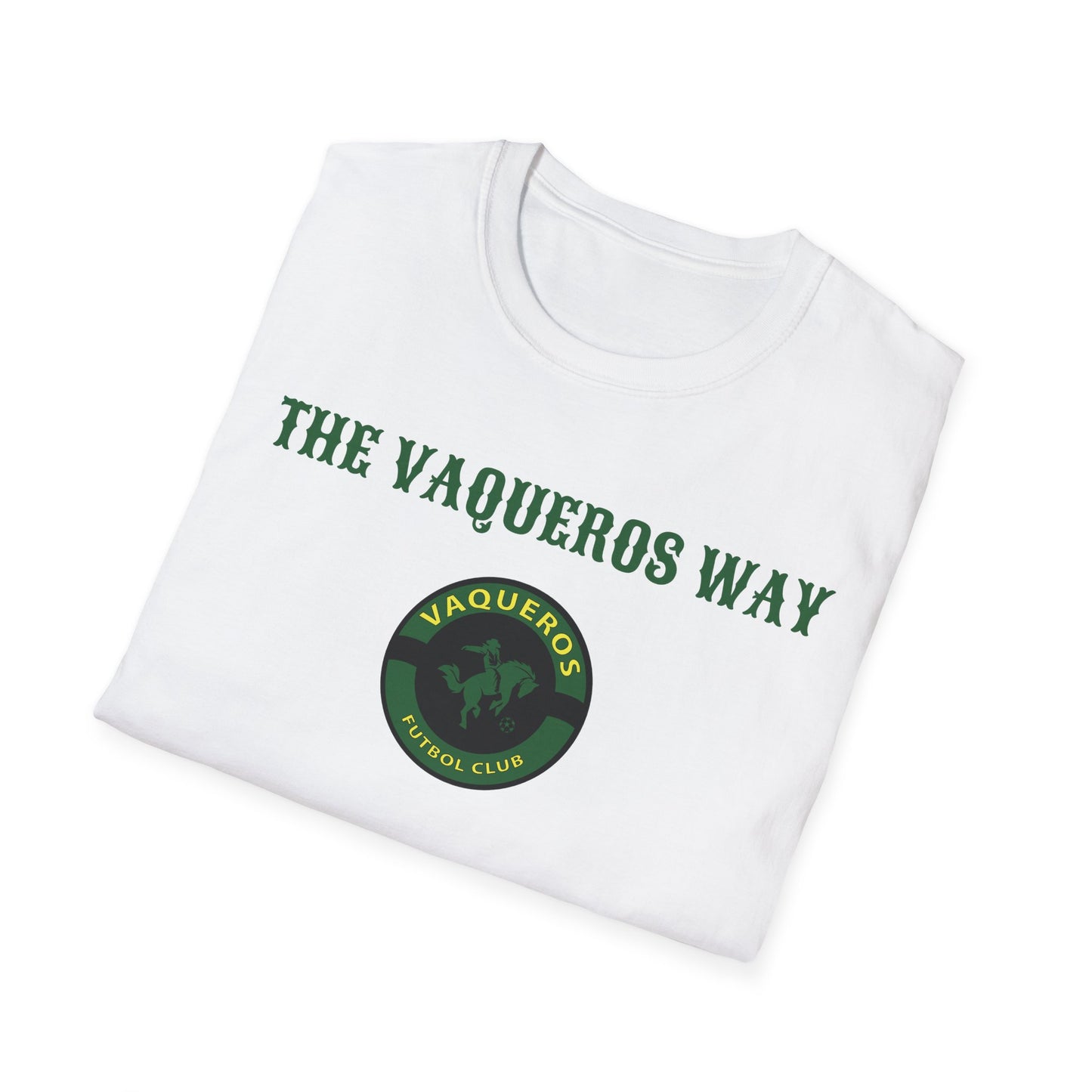 The Vaqueros Way - Softstyle T-Shirt