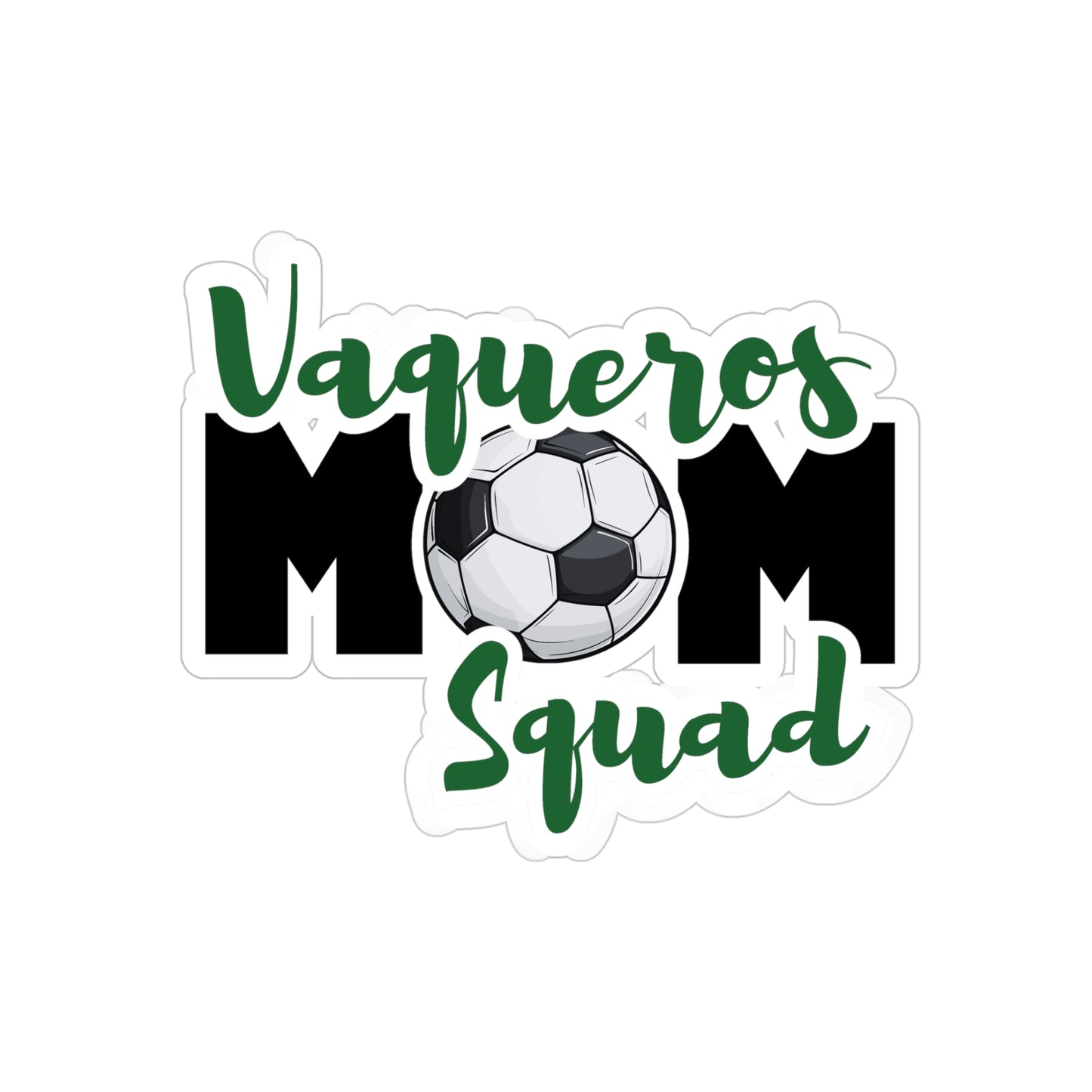 Vaqueros Mom Squad - Outdoor Stickers, Die-Cut, 1pc