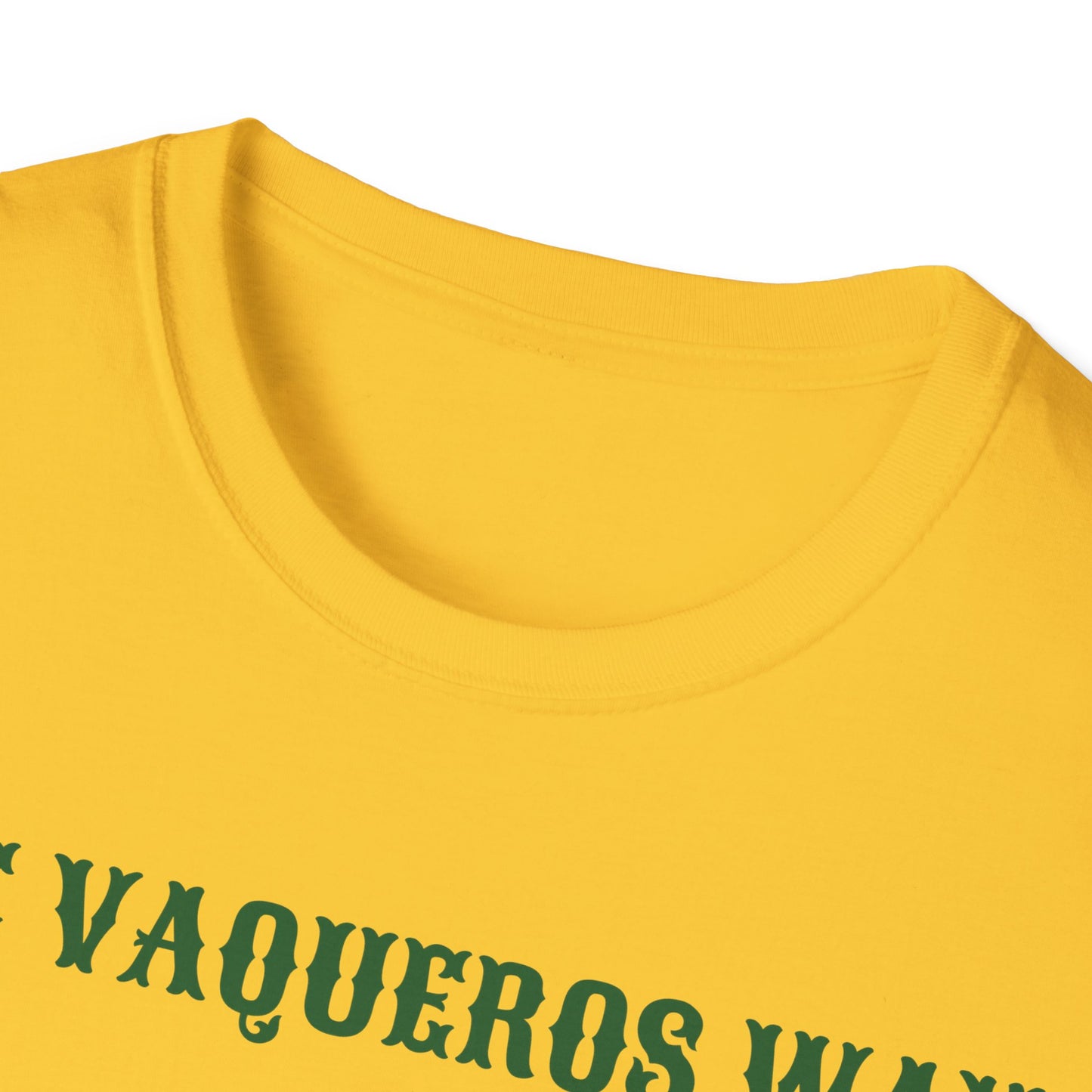 The Vaqueros Way - Softstyle T-Shirt